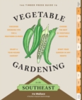 Image for Timber Press Guide to Vegetable Gardening in the Southeast