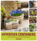 Image for Hypertufa Containers : Creating and Planting an Alpine Trough Garden