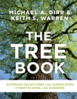 Image for The Tree Book : Superior Selections for Landscapes, Streetscapes, and Gardens
