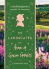 Image for The Landscapes of Anne of Green Gables