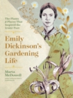 Image for Emily Dickinson&#39;s Gardening Life