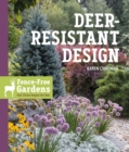 Image for Deer-Resistant Design : Fence-free Gardens that Thrive Despite the Deer
