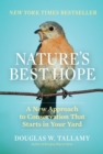 Image for Nature&#39;s Best Hope : A New Approach to Conservation That Starts in Your Yard