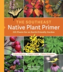 Image for The Southeast Native Plant Primer