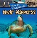 Image for How Do Animals Use... Their Flippers?