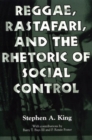 Image for Reggae, Rastafari, and the rhetoric of social control