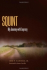 Image for Squint : My Journey with Leprosy