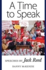 Image for A Time to Speak : Speeches by Jack Reed