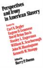 Image for Perspectives and Irony in American Slavery