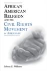 Image for African American Religion and the Civil Rights Movement in Arkansas