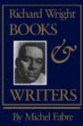 Image for Richard Wright : Books and Writers