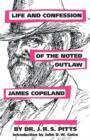 Image for Life and Confession of the Noted Outlaw James Copeland