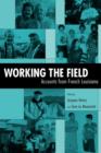 Image for Working the Field : Accounts from French Louisiana