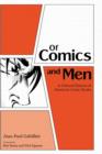 Image for Of comics and men  : a cultural history of American comic books