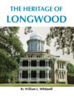 Image for The Heritage of Longwood
