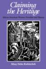 Image for Claiming the Heritage : African-American Women Novelists and History