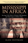 Image for Mississippi in Africa : The Saga of the Slaves of Prospect Hill Plantation and Their Legacy in Liberia Today