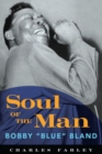 Image for Soul of the man  : Bobby "Blue" Bland