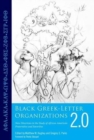 Image for Black Greek-Letter Organizations 2.0 : New Directions in the Study of African American Fraternities and Sororities