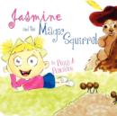 Image for Jasmine and the Magic Squirrel