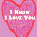Image for I Know I Love You