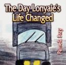 Image for The Day Lonyaie&#39;s Life Changed
