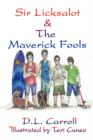 Image for Sir Licksalot &amp; the Maverick Fools