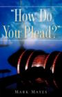 Image for How Do You Plead?