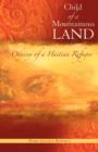 Image for Child of A Mountainous Land : Odyssey of a Haitian Refugee