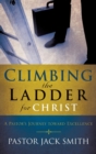Image for Climbing the Ladder for Christ