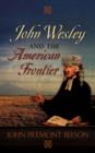 Image for John Wesley and the American Frontier