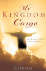 Image for My Kingdom Come : The Mormon Quest for Godhood