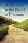 Image for A Mormon on the Road to Emmaus