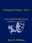 Image for A Chemist&#39;s Poetry - Vol. 2 : 3,000 Limerick-Style Verses (3/28/02 - 3/16/04)