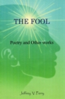 Image for Fool: Poetry and Other Works