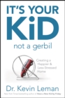 Image for It&#39;s Your Kid, Not a Gerbil