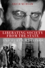 Image for Liberating Society From The State And Other Writings