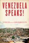 Image for Venezuela speaks!  : voices from the grassroots