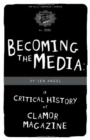 Image for Becoming The Media