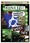 Image for Citizen Fish: Underwater Overground / Gaffer Tape