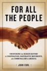 Image for For All the People: Uncovering the Hidden History of Cooperation, Cooperative Movements, and Communalism in America