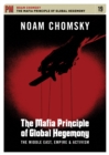 Image for The Mafia Principle Of Global Hegemony : The Middle East, Empire and Activism