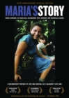 Image for Maria&#39;s Story : A Documentary Portrait of Love and Survival in El Salvador&#39;s Civil War