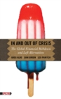 Image for In and out of crisis: the global financial meltdown and left alternatives