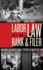 Image for Labor Law For The Rank And Filer, Second Edition : While Staying Clear
