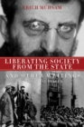 Image for Liberating Society From The State And Other Writings: A Political Reader