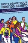 Image for Don&#39;t leave your friends behind: concrete ways to support families in social justice movements and communities