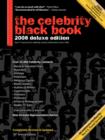 Image for The Celebrity Black Book 2008 : Over 55,000 Accurate Celebrity Addresses for Fans, Businesses &amp; Nonprofits