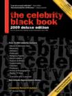 Image for The Celebrity Black Book 2009 : Over 55,000 Accurate Celebrity Addresses for Fans, Businesses, Nonprofits, Authors and the Media