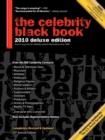 Image for The Celebrity Black Book 2010 : Over 60,000+ Accurate Celebrity Addresses for Autographs, Charity Donations, Signed Memorabilia, Celebrity Endorsements, Media Interviews and More!